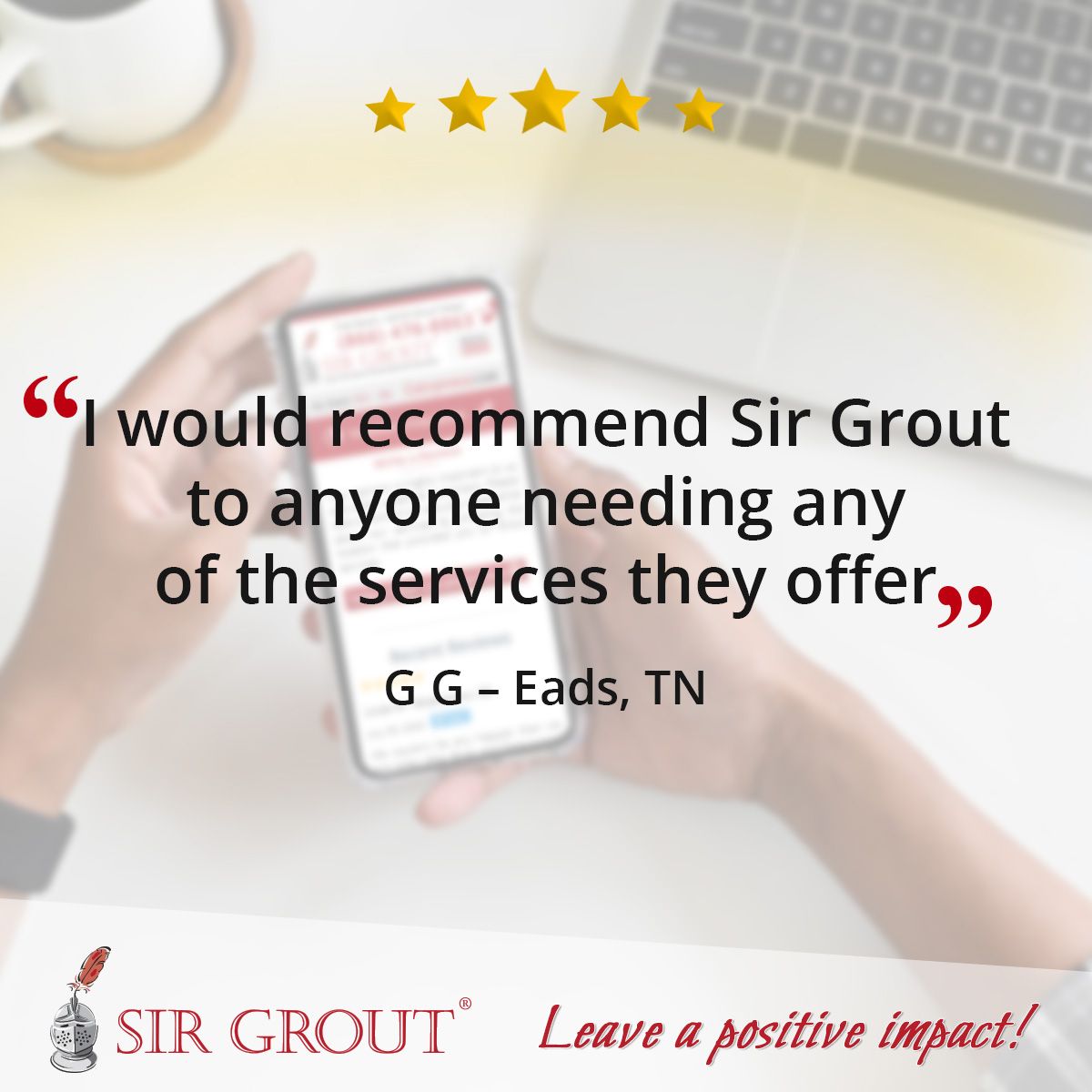 I would recommend Sir Grout to anyone needing any of the services they offer